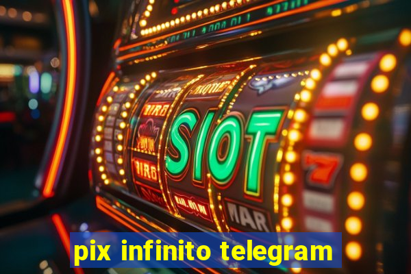 pix infinito telegram